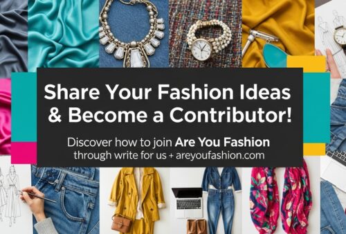 write for us + areyoufashion com